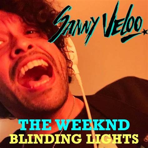 Stream Blinding Lights The Weeknd Cover By Sanny Veloo Listen