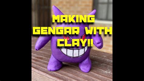 Making Gengar With Clay Easy Diy Pokémon Gengar Art Clay Youtube