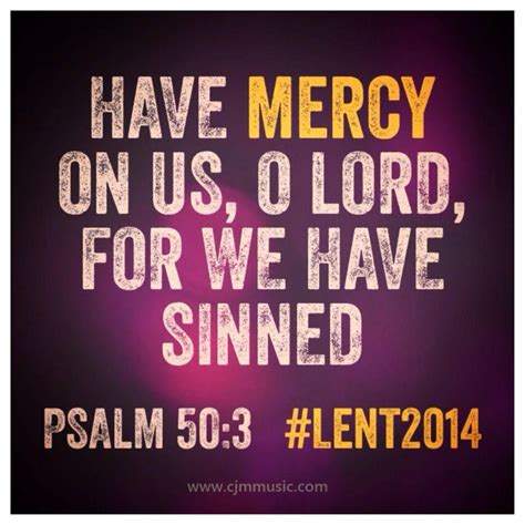 Cjmmusic Psalm 50 Have Mercy On Us O Lord For We Have Sinned
