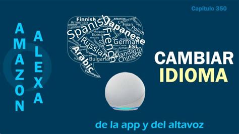 Como Poner La Aplicacion De Alexa En Español Actualizado Abril 2024