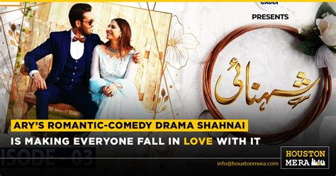Arys Romantic Comedy Drama Shahnai Is Making Everyone Fall In Love