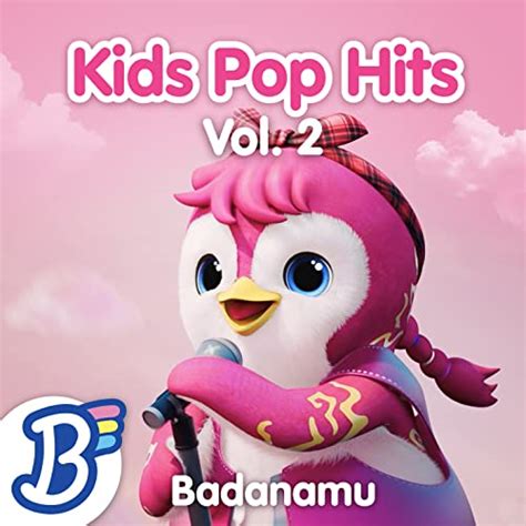 Play Badanamu Kids Pop Hits Vol 2 By Badanamu On Amazon Music