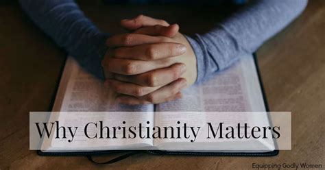 Why Christianity Matters