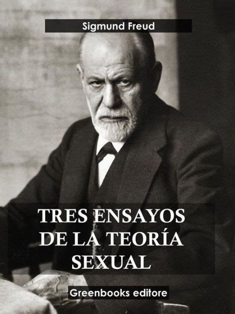 Tres Ensayos De La Teor A Sexual By Sigmund Freud Ebook Barnes Noble