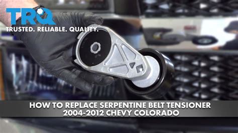 How To Replace Serpentine Belt Tensioner 2004 2012 Chevy Colorado 1a Auto