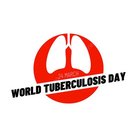 Tuberculosis Clipart Hd Png World Tuberculosis Day Logo In Circle
