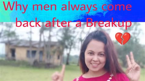 Why Men Always Come Back After A Breakup Breakup