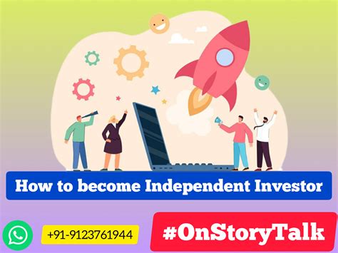 10 Steps To Becoming An Independent Investor On Story Talk India
