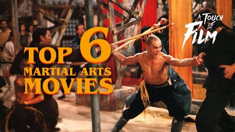 My Top 6 Martial Arts Movies Youtube