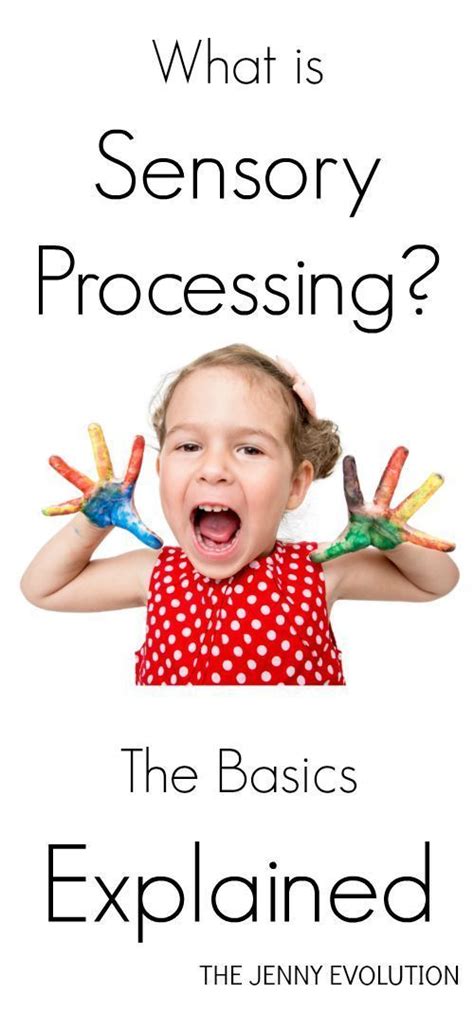 What Is Sensory Processing The Basic Explained