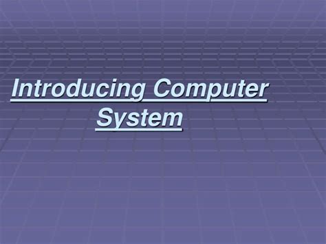 Ppt Introducing Computer System Powerpoint Presentation Id4930715