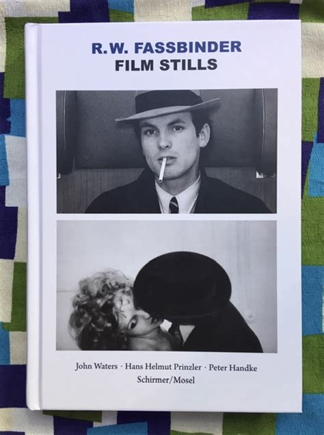 Film Stills John Waters R W Fassbinder Text
