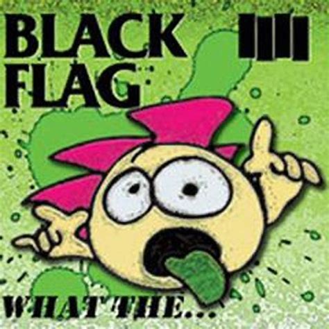 Stream Black Flag What The Stereogum