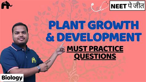 Plant Growth And Development Class 11 Must Practice Questions Biology