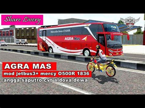 Livery bussid shd keren 2019. MOD BUSSID TERBARU!!!share livery agra mas mod jb3+ mercy osor angga saputro cvt aldovadewa ...