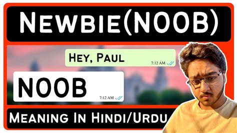 Newbie Noob Meaning In Hindiurdu Meaning Of Newbie Noob Youtube
