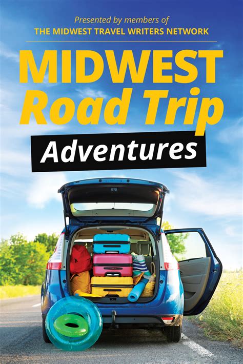 Midwest Road Trip Adventures Theresa L Goodrich
