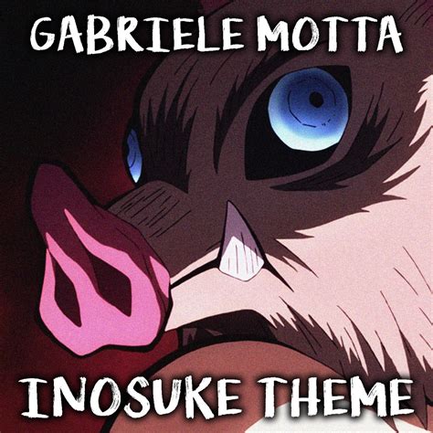 ‎inosuke Theme From Demon Slayer Single By Gabriele Motta On