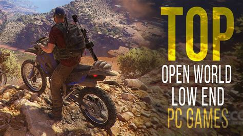 Top 10 Open World Low End Pc Games 2017 2gb Ram Pc Games
