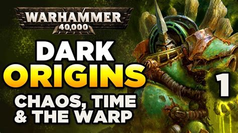 40k Dark Origins 1 Chaos Gods Time And The Warp Warhammer 40000