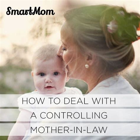 how to deal with a controlling mother in law mother in law quotes mother in law problems