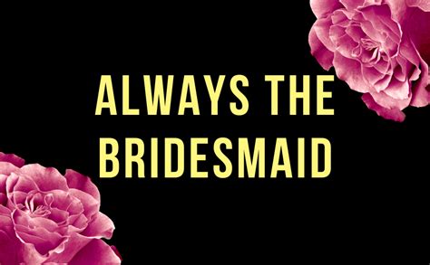 Always The Bridesmaid By Nina Manning Boldwood