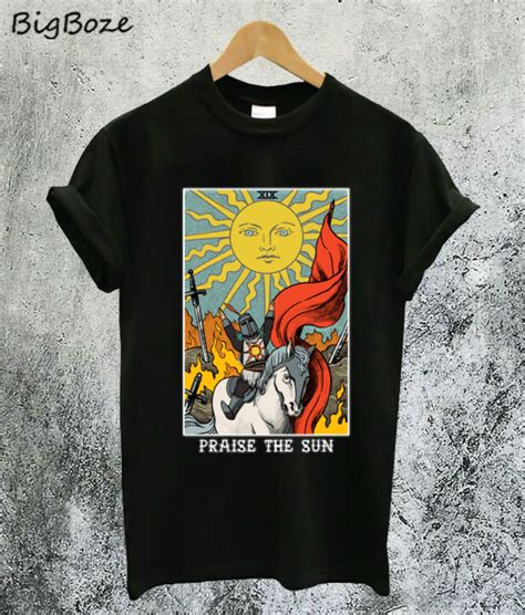 Check spelling or type a new query. Praise the Sun Tarot Card T-Shirt