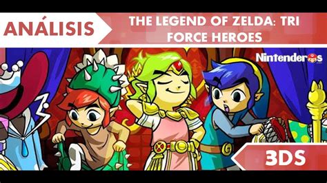 Análisis The Legend Of Zelda Tri Force Heroes Nintenderos