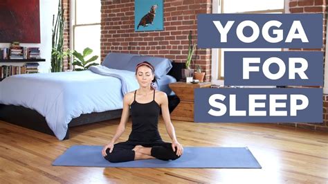 Yoga For Sleep Practice This 30 Minute Bedtime Yoga Sequence For