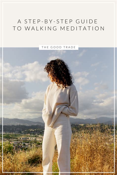 A Step By Step Guide To Walking Meditation Walking Meditation
