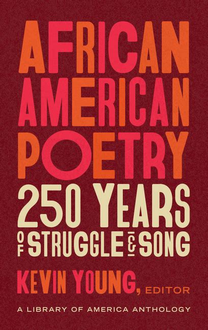 African American Poetry: 250 Years of Struggle and Song (LOA #333