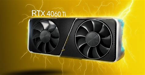 Nvidia Geforce Rtx 4060 Ti Specs Updated To 160w Tdp Now Less Power