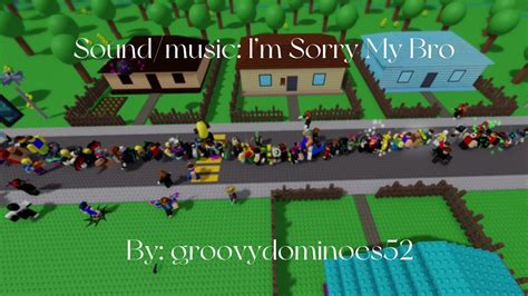 Groovydominoes52 Im Sorry My Bro Ending Music Youtube