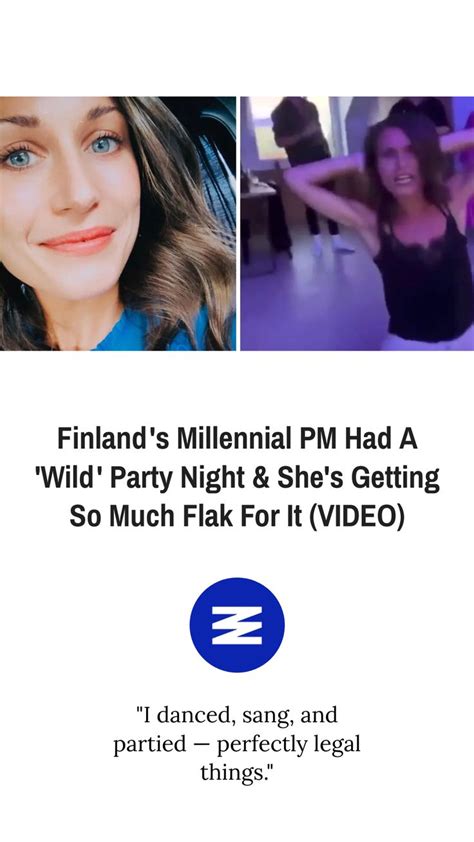 Finland S Millennial Pm Had A Wild Party Night And She S Getting So Much Flak For It Video