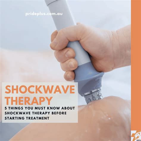 Things You Must Know About Shockwave Therapy Before Starting