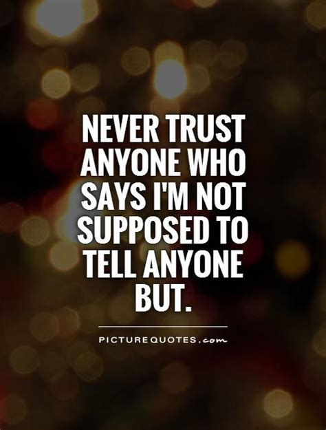 Quotes About Not Trusting Anyone Quotesgram