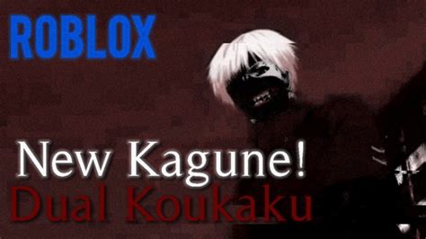 Dkoukaku New Kagune Tokyo Ghoul Bloody Nights Roblox Youtube