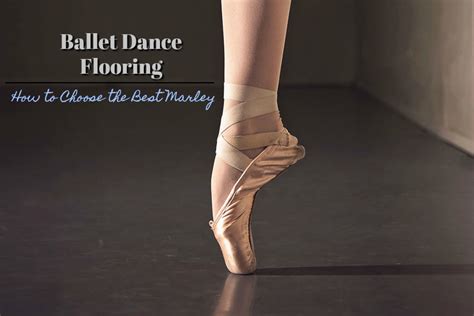 Ballet Dance Flooring How To Choose The Best Marley Flooring Inc