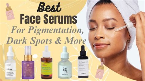 09 Best Face Serums For Pigmentation Uneven Skin Tone Dark Spots