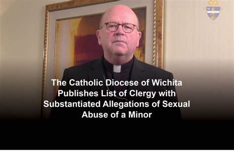 The Catholic Diocese Of Wichita Publishes List Of Clergy With Substantiated Allegations Of
