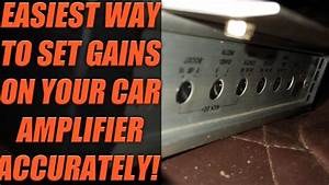Finally Easiest Way To Set Amplifier Gains Properly Most Accurate And