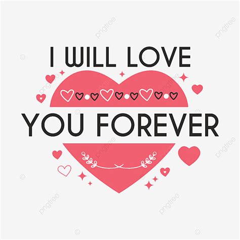 Love You Forever Vector Art Png I Will Love You Forever Typography