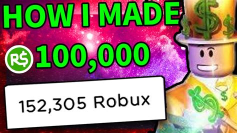 How I Made 100000 Robux On Roblox And How To Make Robux You Can Too