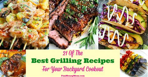 21 Of The Best Grilling Recipes For Your Backyard Cookout