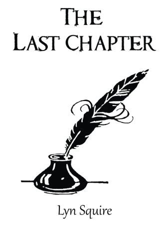 The Last Chapter From Lyn Squire Author At The Book Checkout