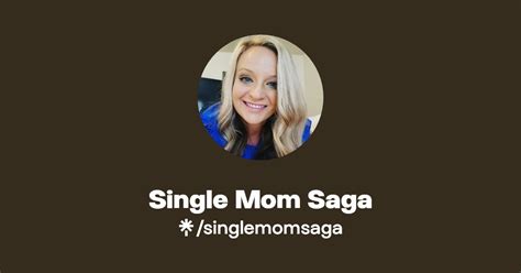 Single Mom Saga Instagram Facebook Tiktok Linktree