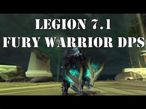 Best warrior spec for legion. Legion 7.1 Fury Warrior DPS Guide | Warcraft legion, World of warcraft, Guys