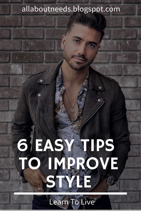 6 Easy Tips To Improve Style Men Style Tips Fashion Tips Mens Fashion