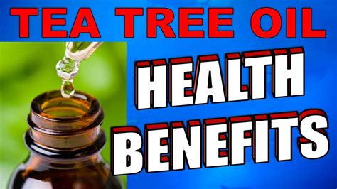 Tea Tree Oil Top Ten Health Benefits And Uses Youtube