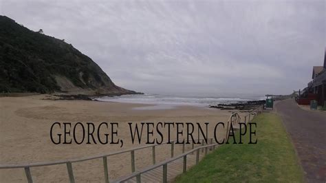 Day Three George Western Cape Trip Youtube